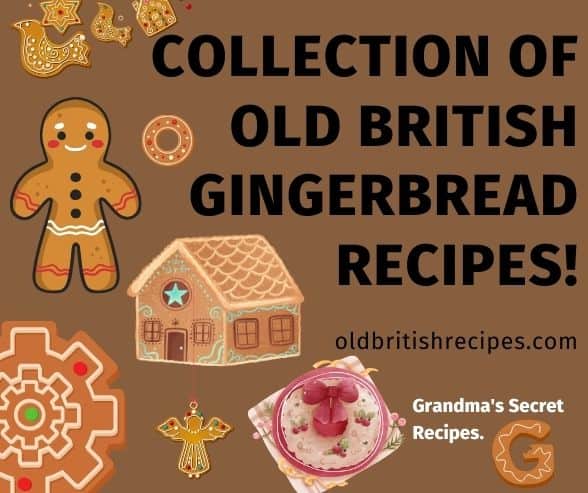 Collection of old British gingerbread recipes featured image.