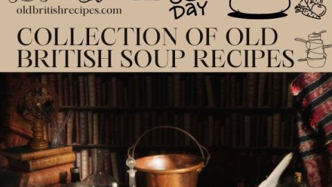Collection of old British soup recipes featured image.