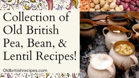 Collection of old British pea, bean, and lentil recipes, featured image.